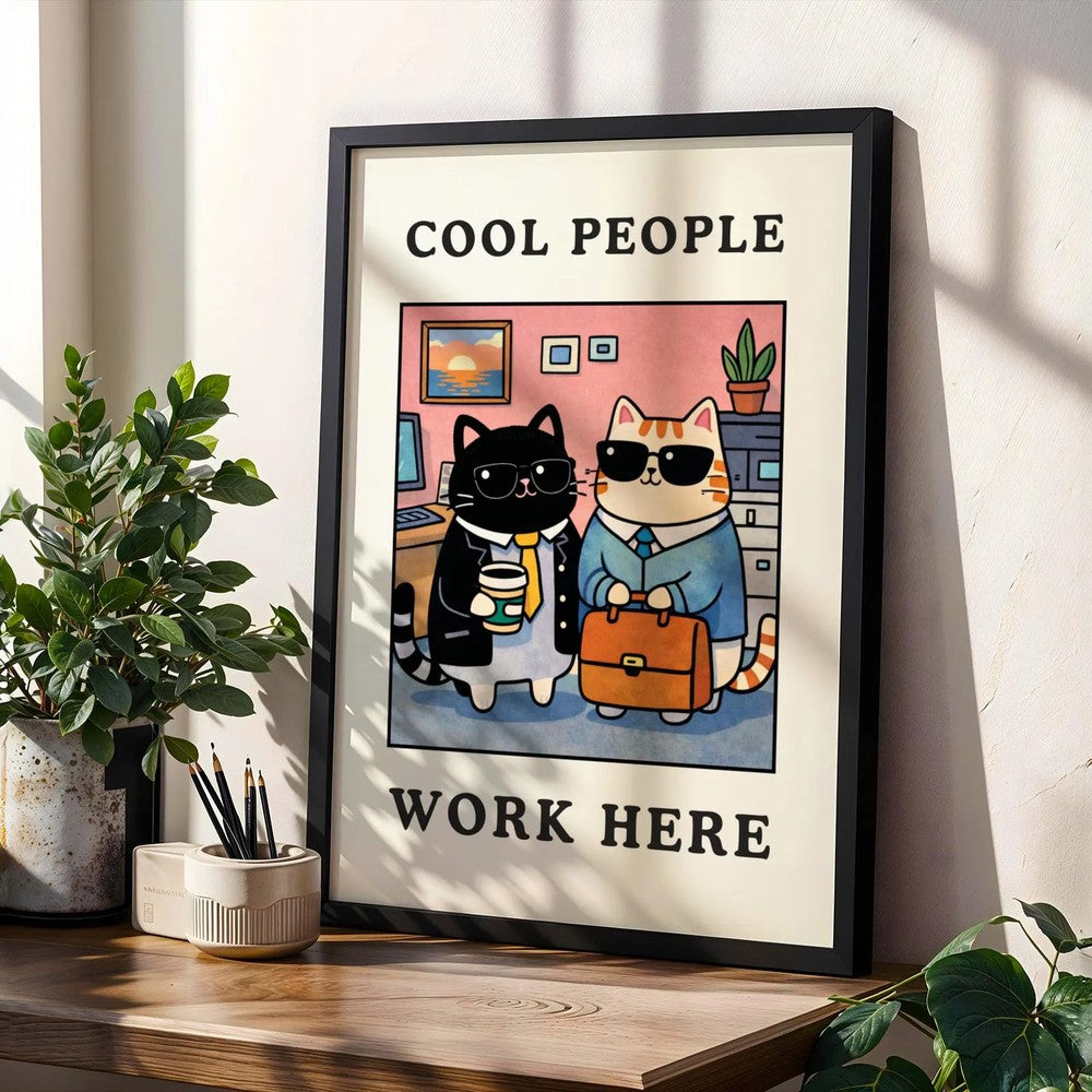 Cool People Work Here Cat Print – Funny Office Wall Art, Cute Work Cat Poster, Aesthetic Workspace Decor.
