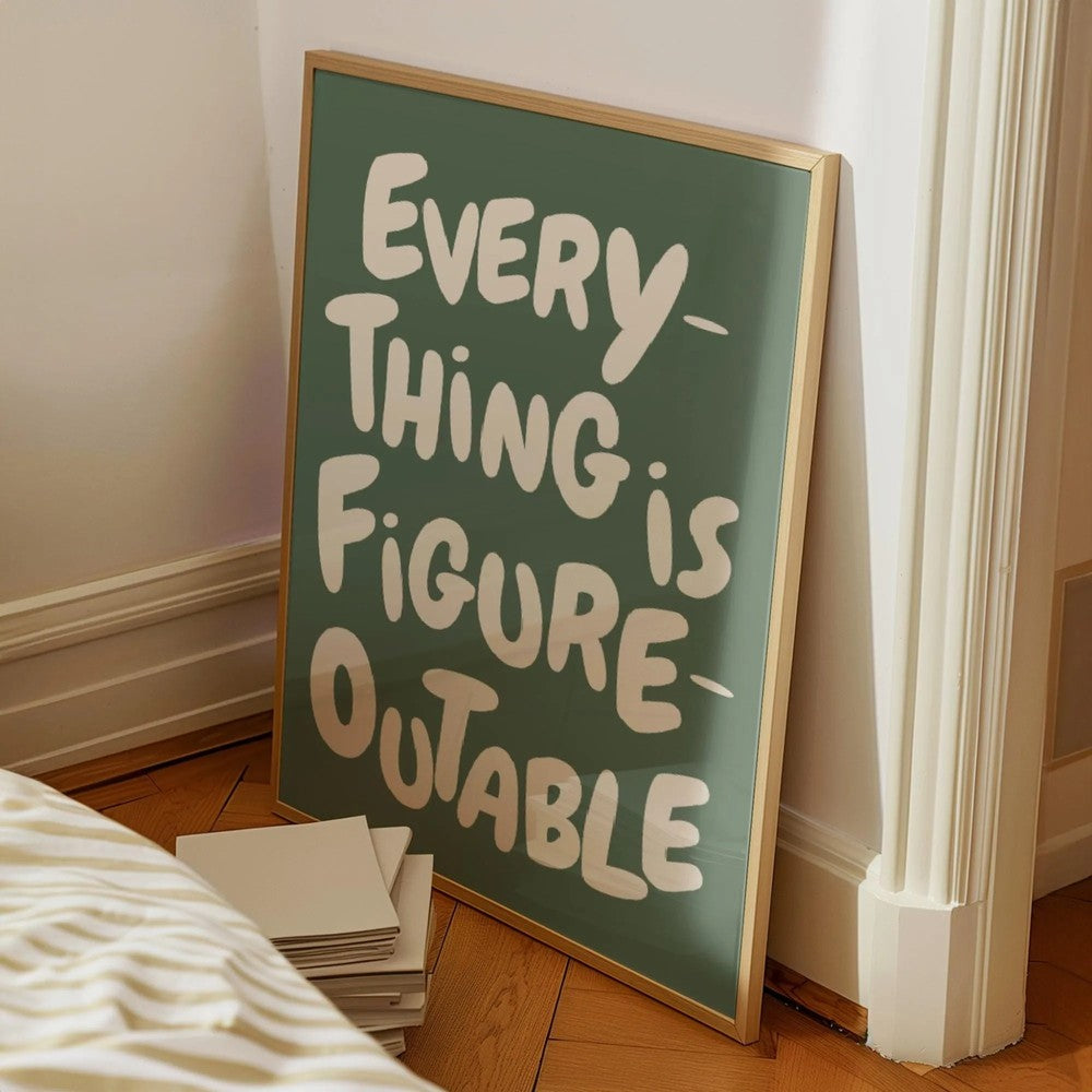Everything Is Figureoutable Print, Uplifting quote Inspirational Wall Art, Sage Green Office Print Motivational Wall Art.