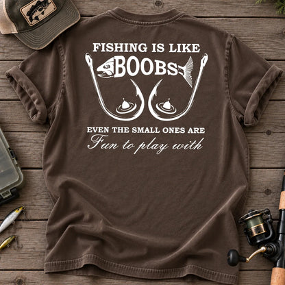 Fishing Is Like Boobs T-Shirt