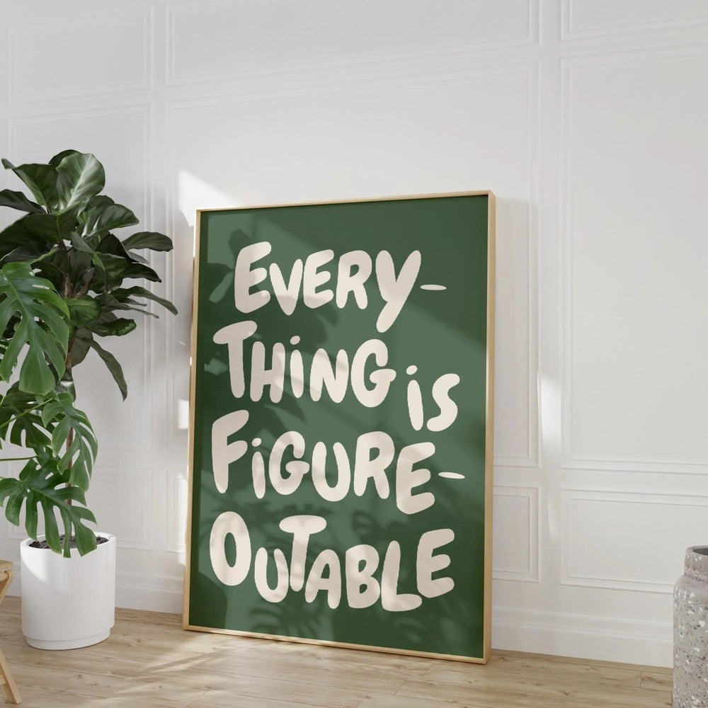 Everything Is Figureoutable Print, Uplifting quote Inspirational Wall Art, Sage Green Office Print Motivational Wall Art.