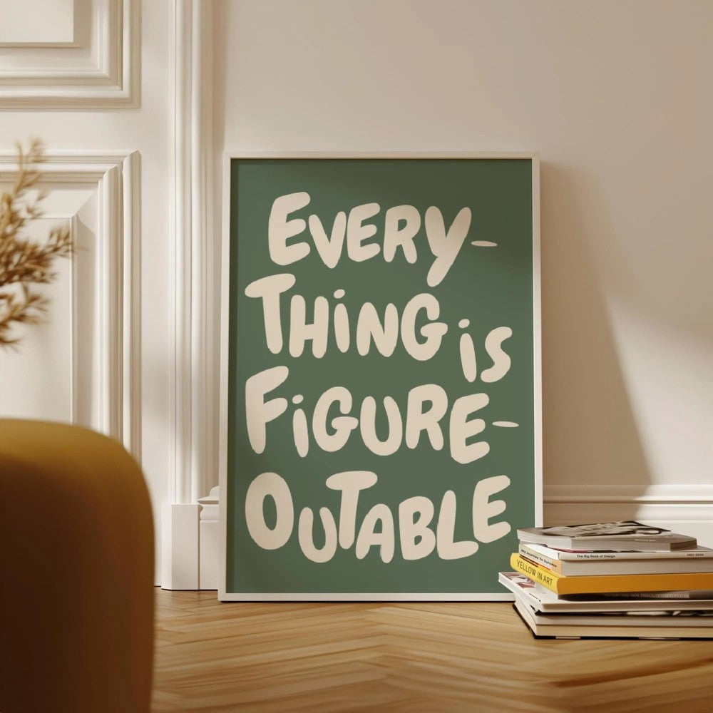Everything Is Figureoutable Print, Uplifting quote Inspirational Wall Art, Sage Green Office Print Motivational Wall Art.