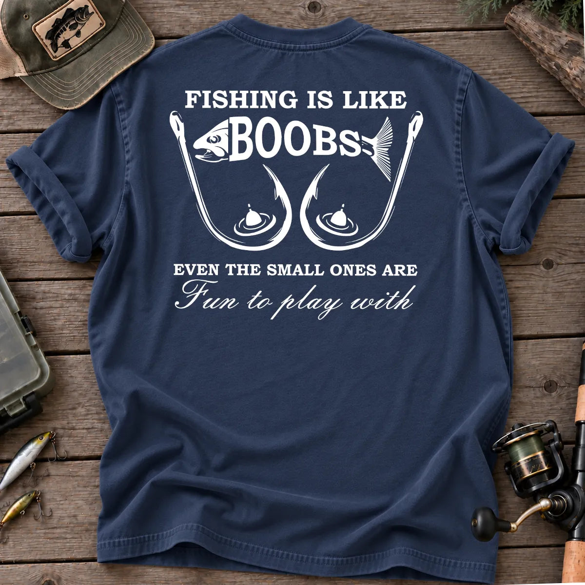 Fishing Is Like Boobs T-Shirt