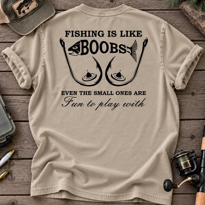 Fishing Is Like Boobs T-Shirt