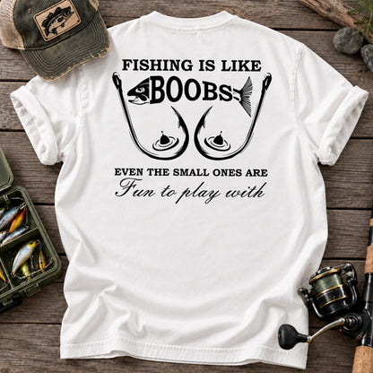 Fishing Is Like Boobs T-Shirt