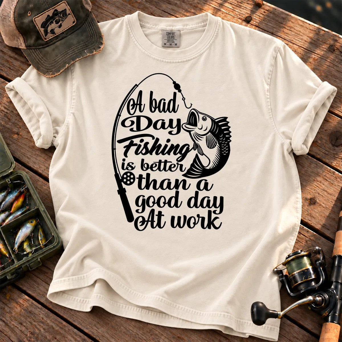 A Bad Day Fishing Is Better Than a Good Day at Work T-Shirt in Ivory
