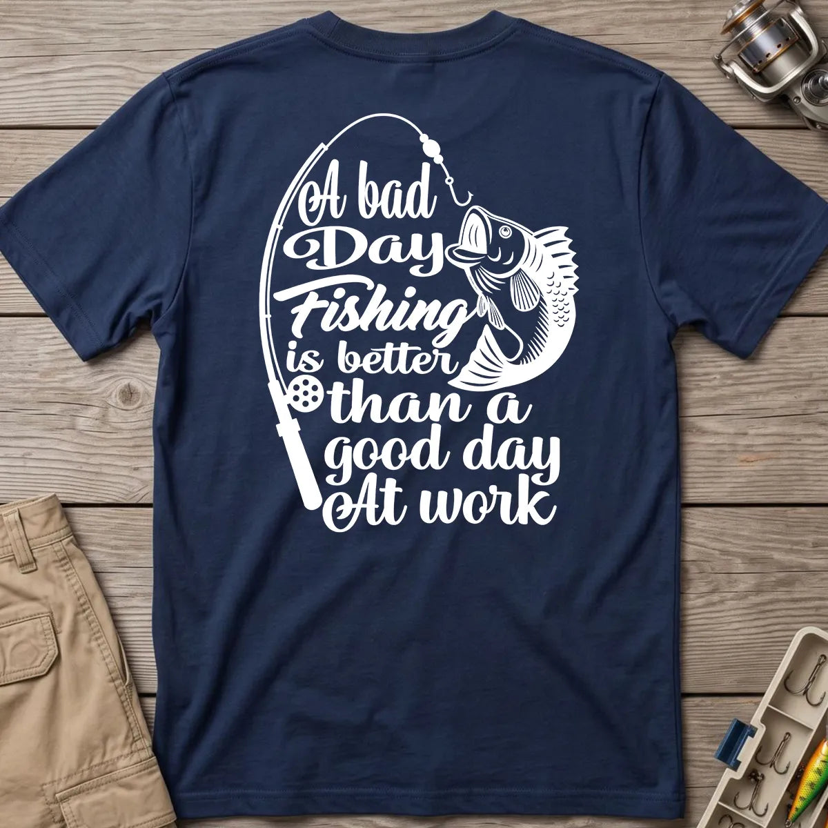 A Bad Day Fishing Is Better Than a Good Day at Work T-Shirt in Navy