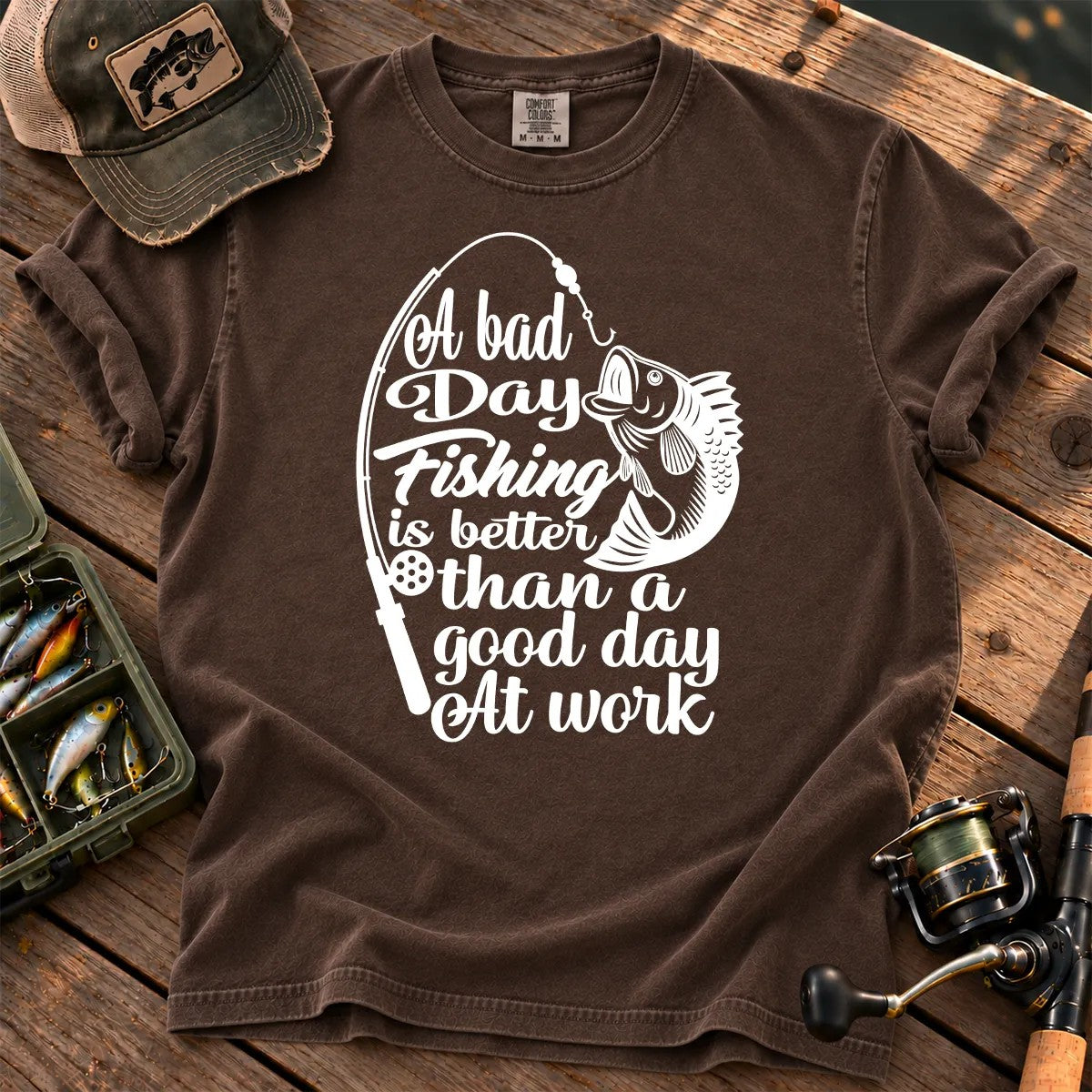 A Bad Day Fishing Is Better Than a Good Day at Work T-Shirt in Espresso