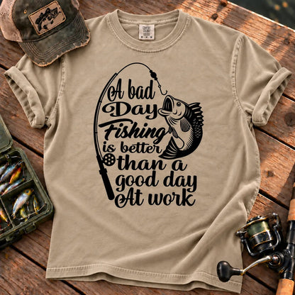A Bad Day Fishing Is Better Than a Good Day at Work T-Shirt in Sandstone