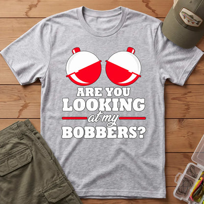 Are You Looking at My Bobbers T-Shirt in Sport Grey