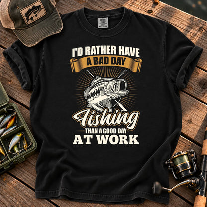 I'd Rather Have a Bad Day Fishing T-Shirt in Black