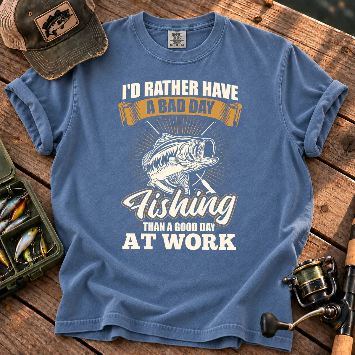 I'd Rather Have a Bad Day Fishing T-Shirt in Blue Jean