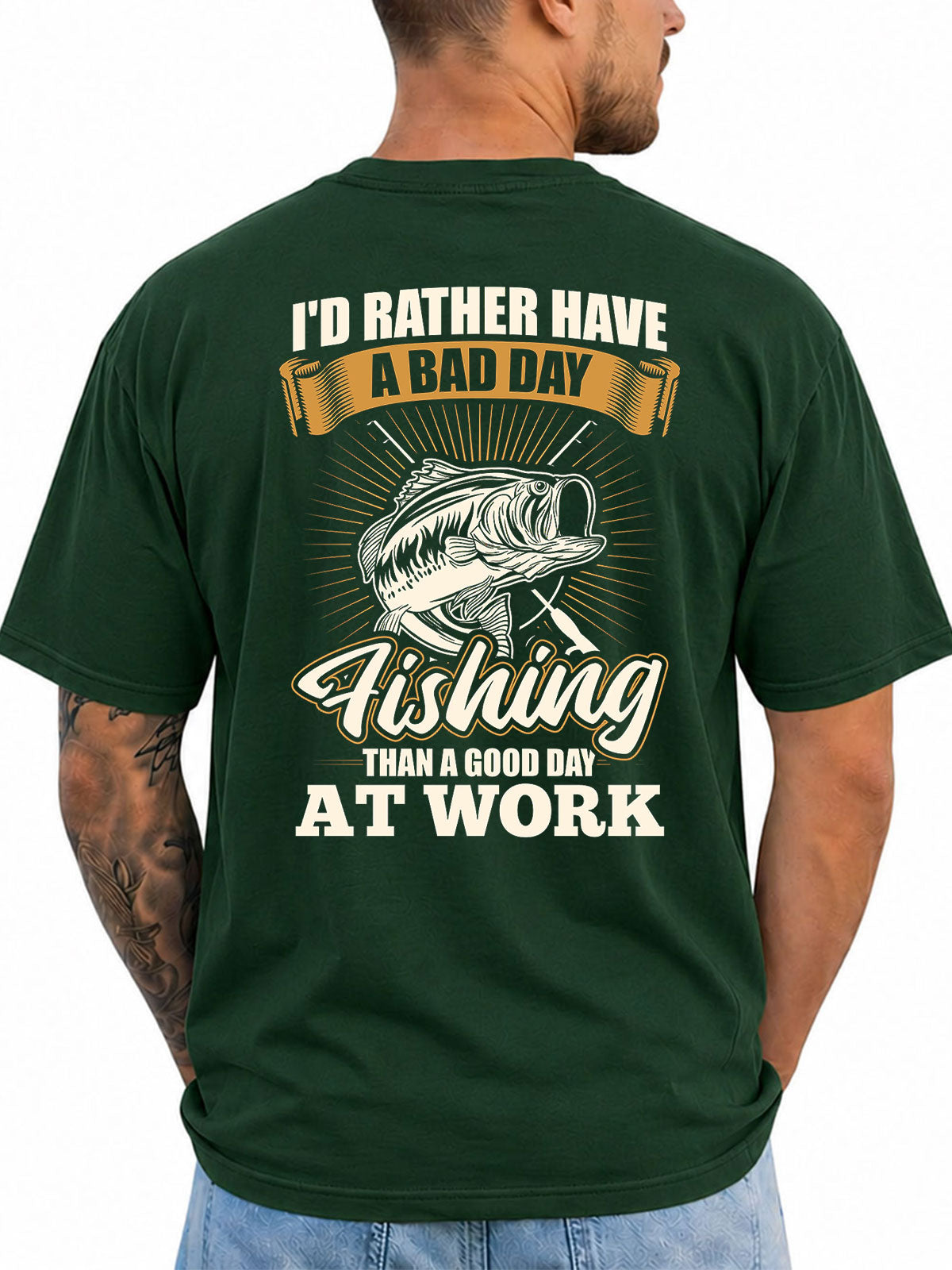 Forest Green T-shirt back with vintage bass and bad-day-fishing work joke graphic