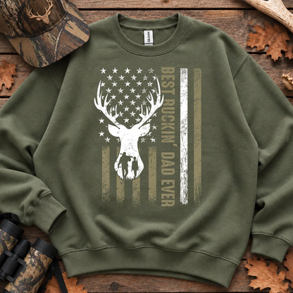 Best Buckin Dad Ever Sweatshirt in Military Green