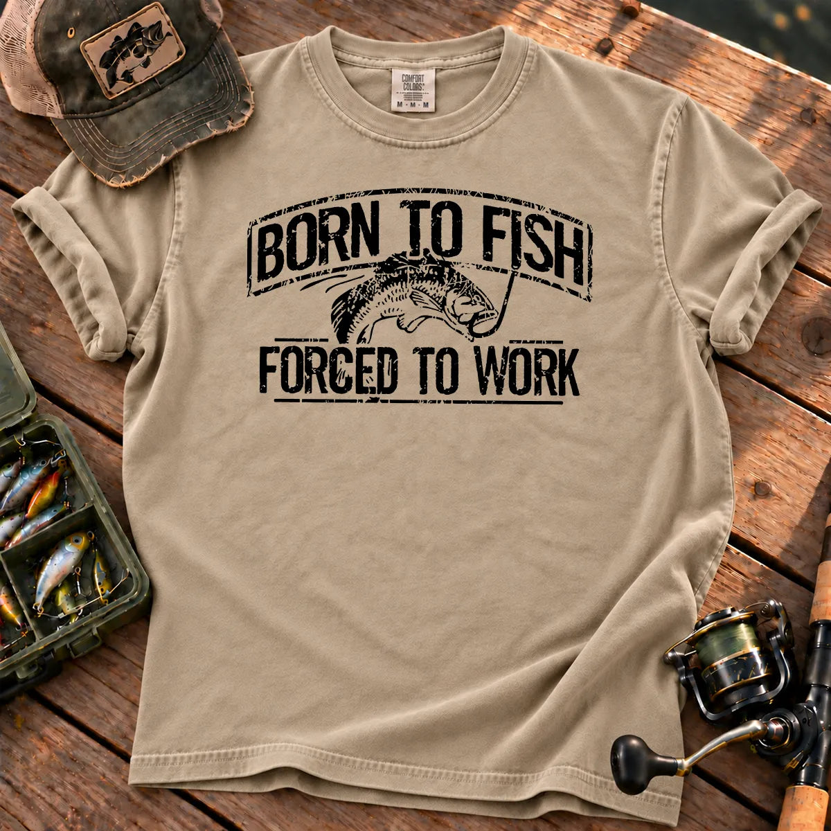 Born to Fish Forced to Work T-Shirt in Sandstone