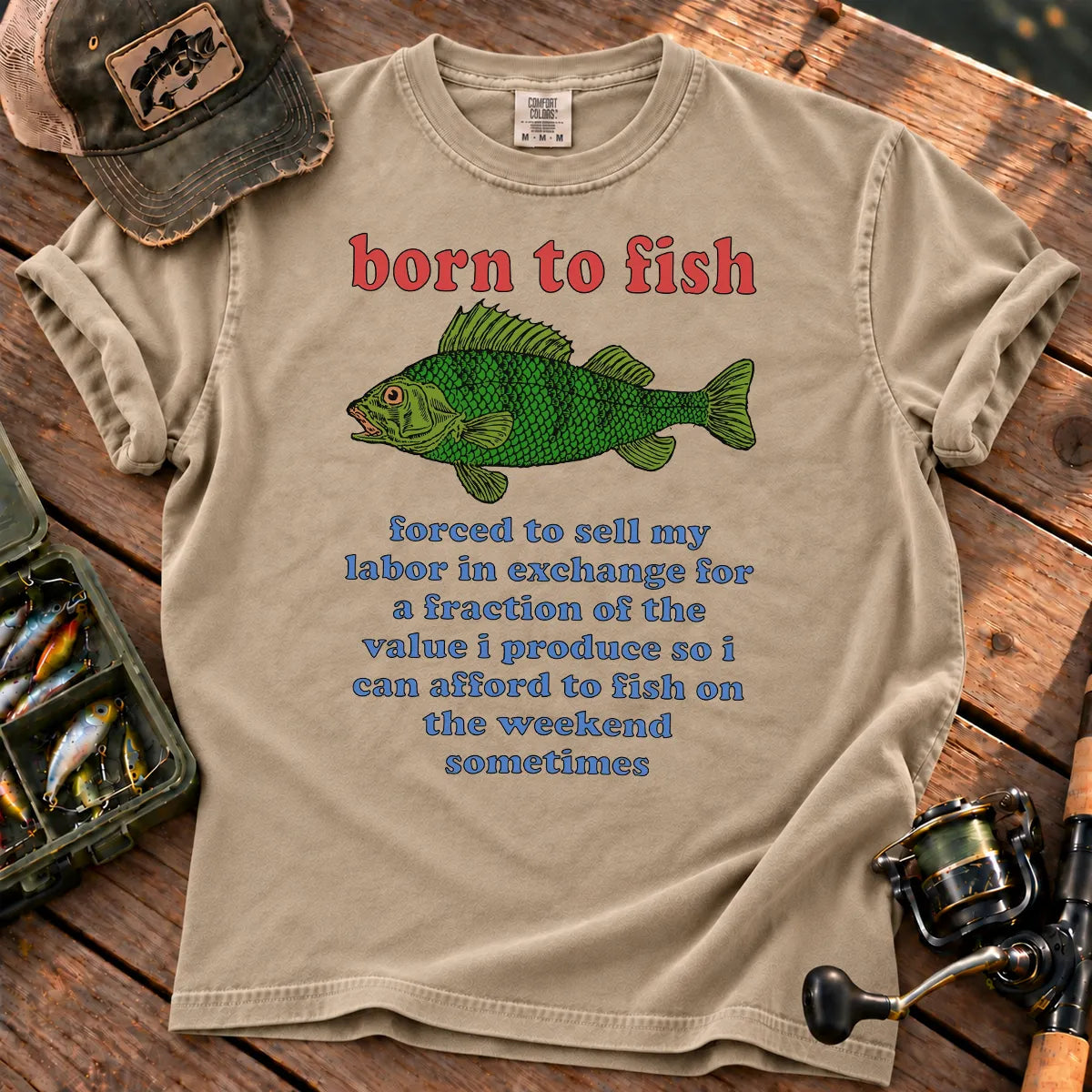 Born to Fish Labor T-Shirt in Sandstone