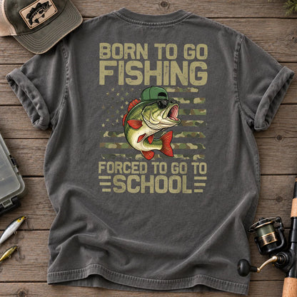 Born to Go Fishing, Forced to Go to School T-Shirt in Pepper