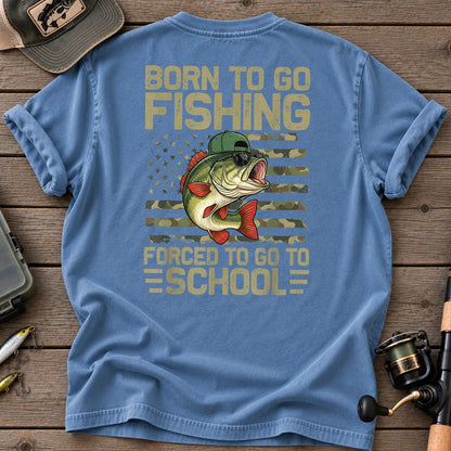 Born to Go Fishing, Forced to Go to School T-Shirt in Blue Jean