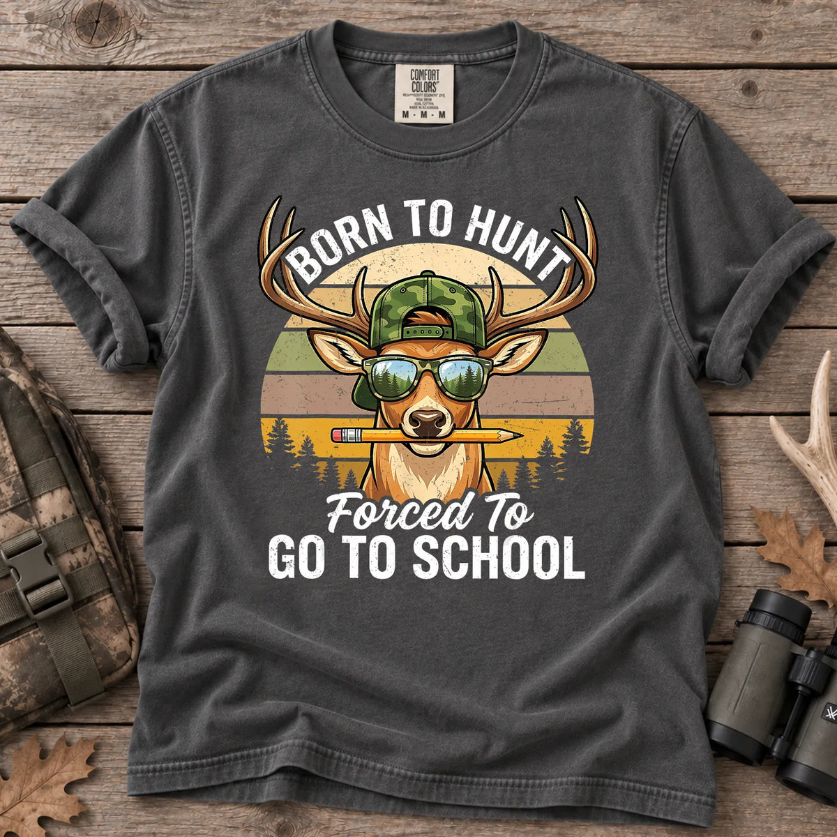 Born to Hunt Forced to Go to School T-Shirt in Pepper