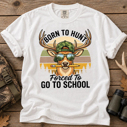 Born to Hunt Forced to Go to School T-Shirt in White