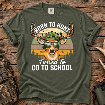 Born to Hunt Forced to Go to School T-Shirt in Moss