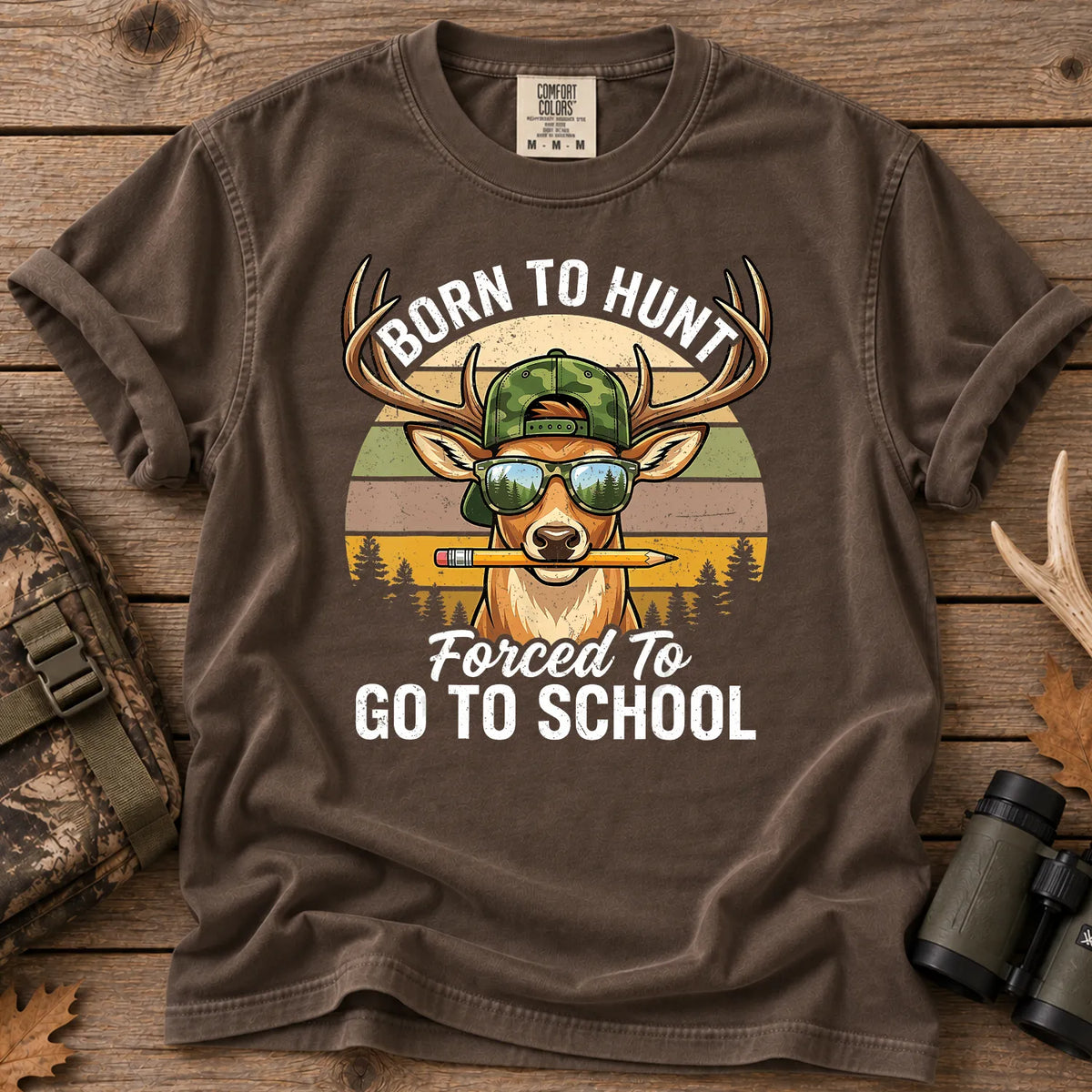 Born to Hunt Forced to Go to School T-Shirt in Espresso