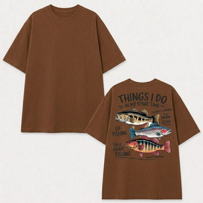 Fishing Things I Do In My Spare Time Shirt, Funny Fishing T-shirt, Fishing Lover Gift, Dad Fishing Shirts