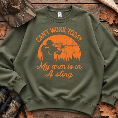Cant Work My Arm Is in a Sling Sweatshirt in Military Green