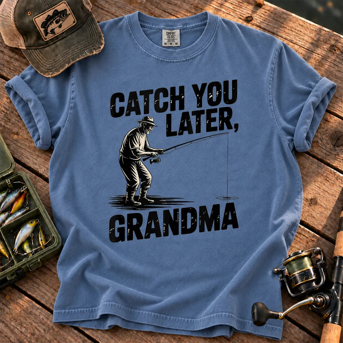 Catch You Later Grandma Fishing T-Shirt in Blue Jean