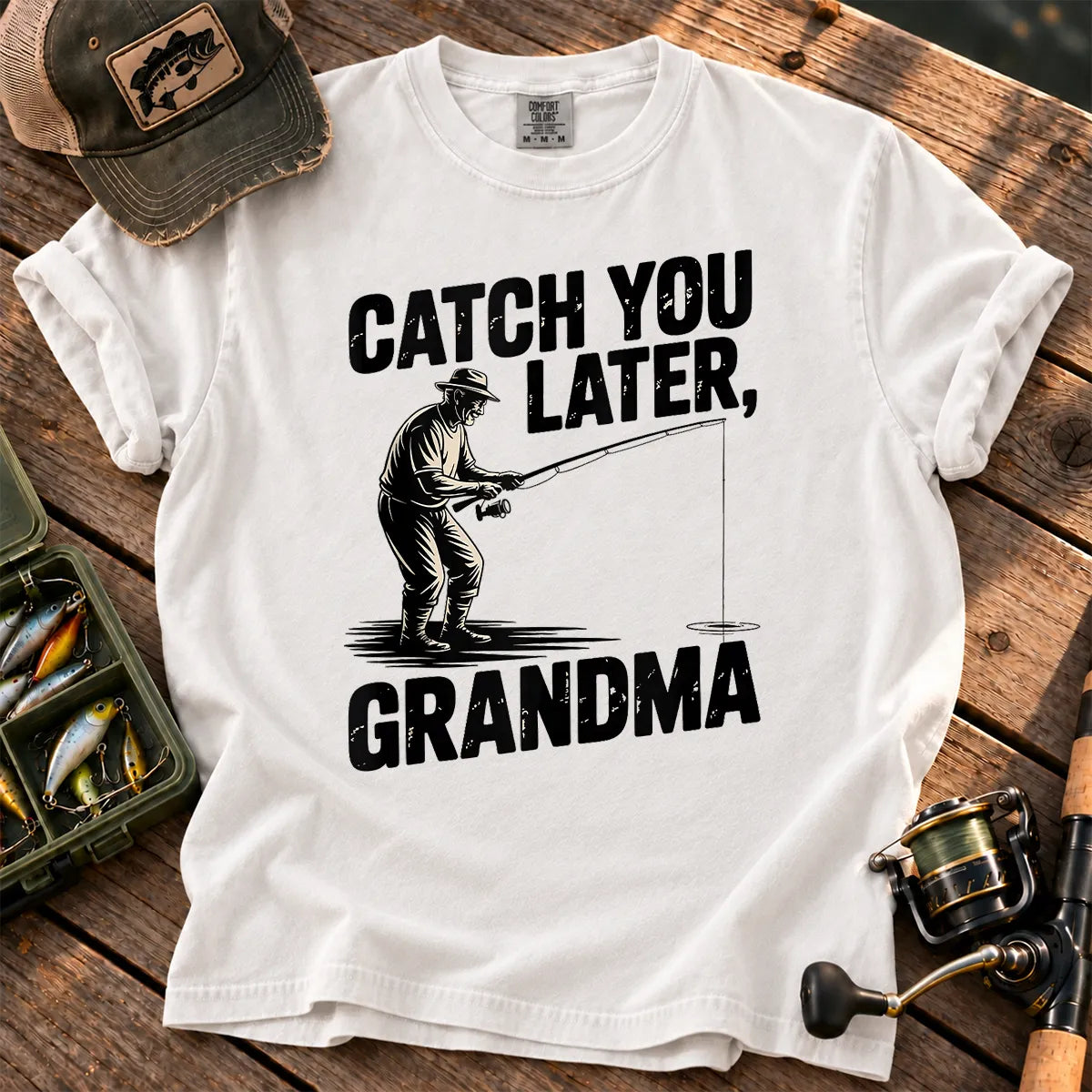 Catch You Later Grandma Fishing T-Shirt in White
