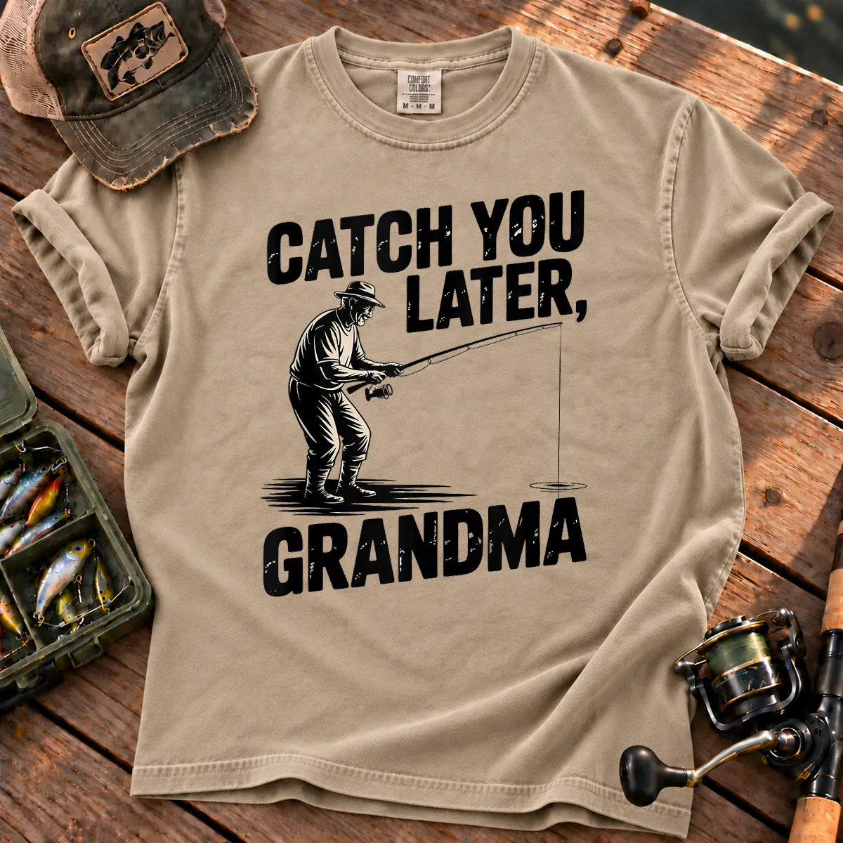 Catch You Later Grandma Fishing T-Shirt in Sandstone