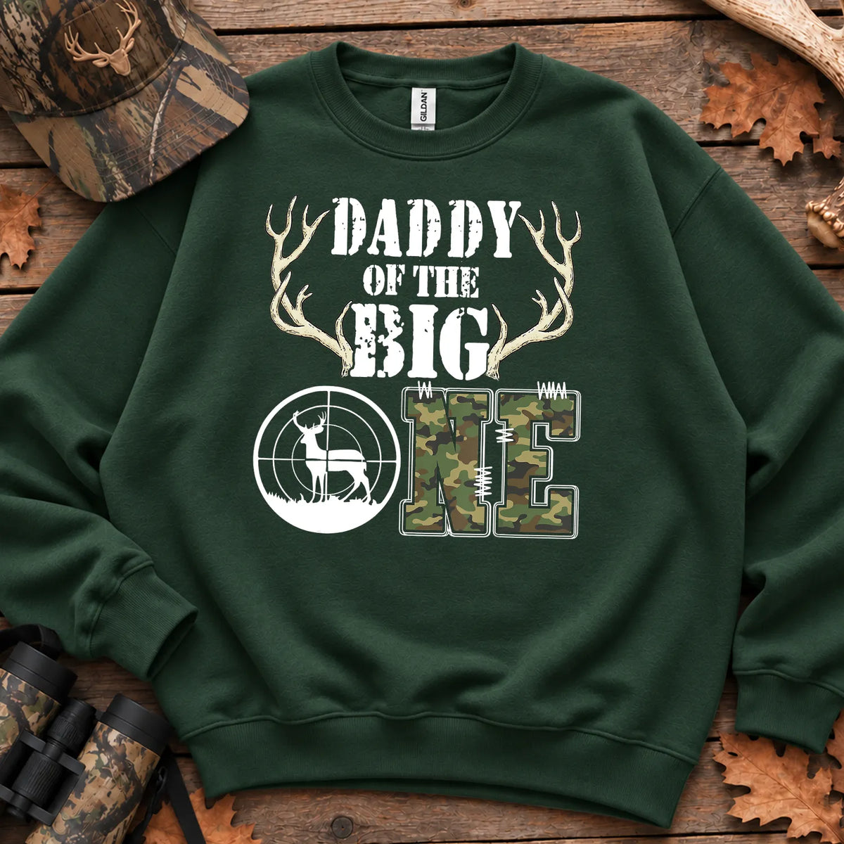 Daddy of the Big One Sweatshirt in Forest Green