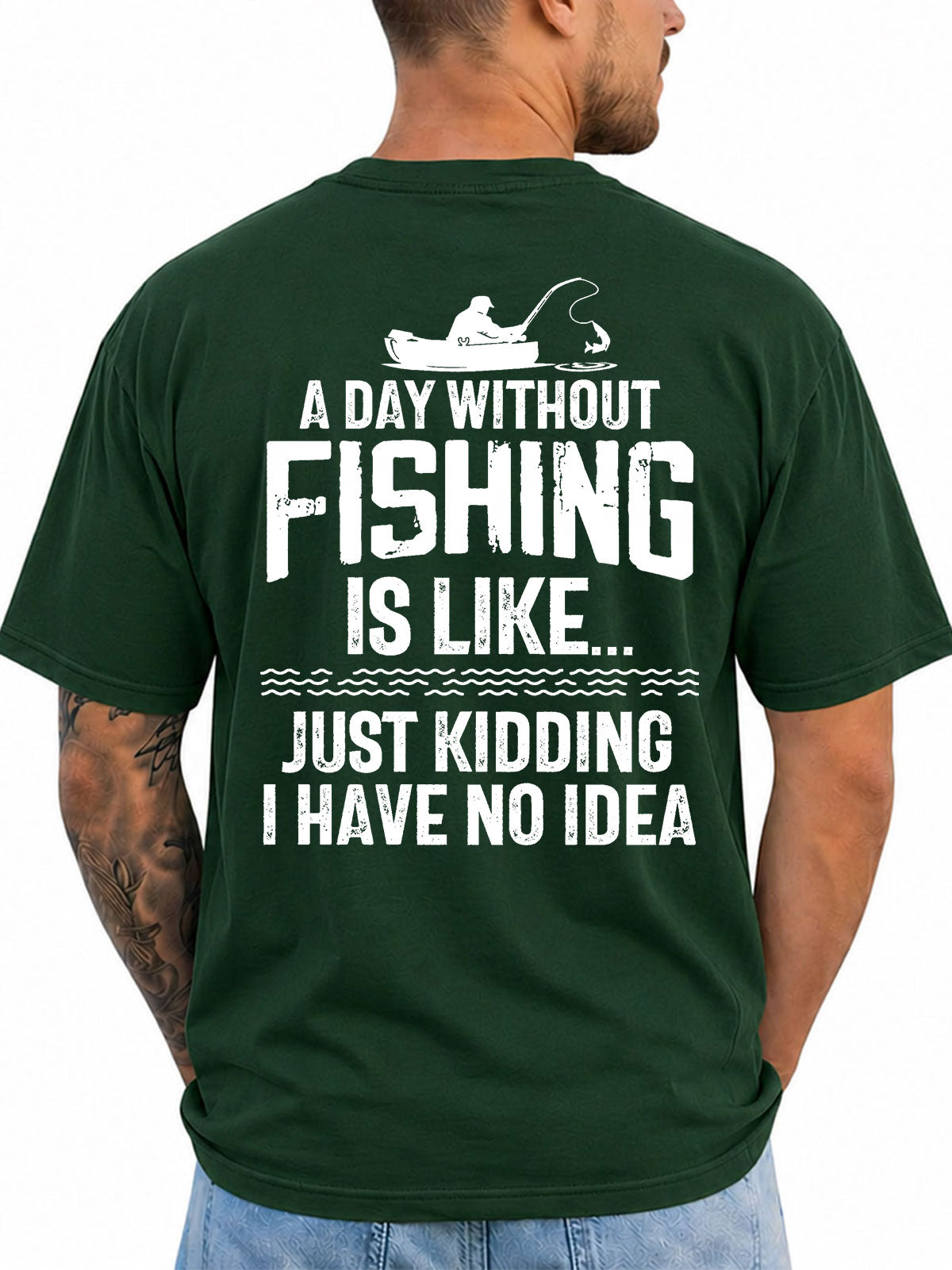 Forest Green T-shirt back with distressed fishing quote with kayak angler silhouette