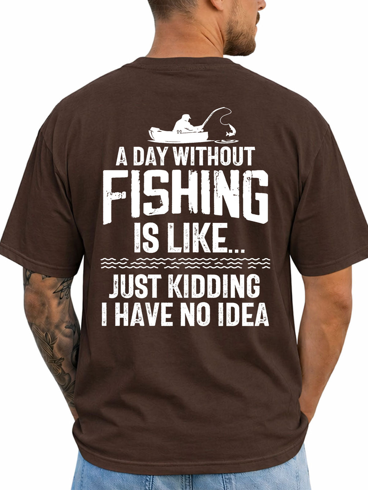 Dark Chocolate T-shirt back with distressed fishing quote with kayak angler silhouette