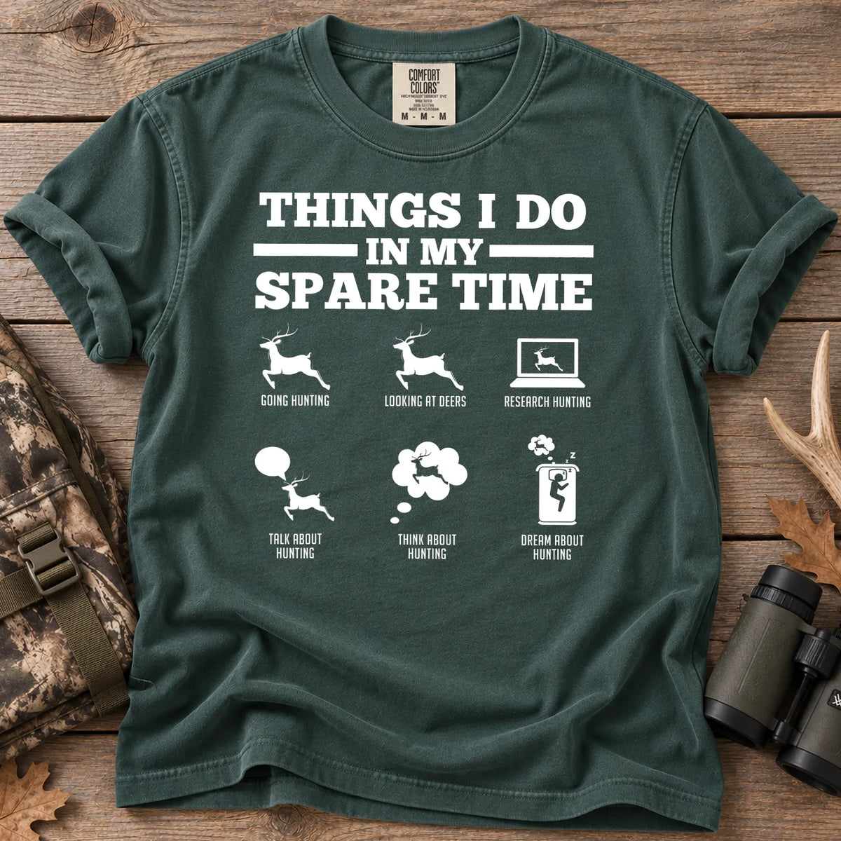 Deer Hunting Spare Time T-Shirt Blue Spruce - Front