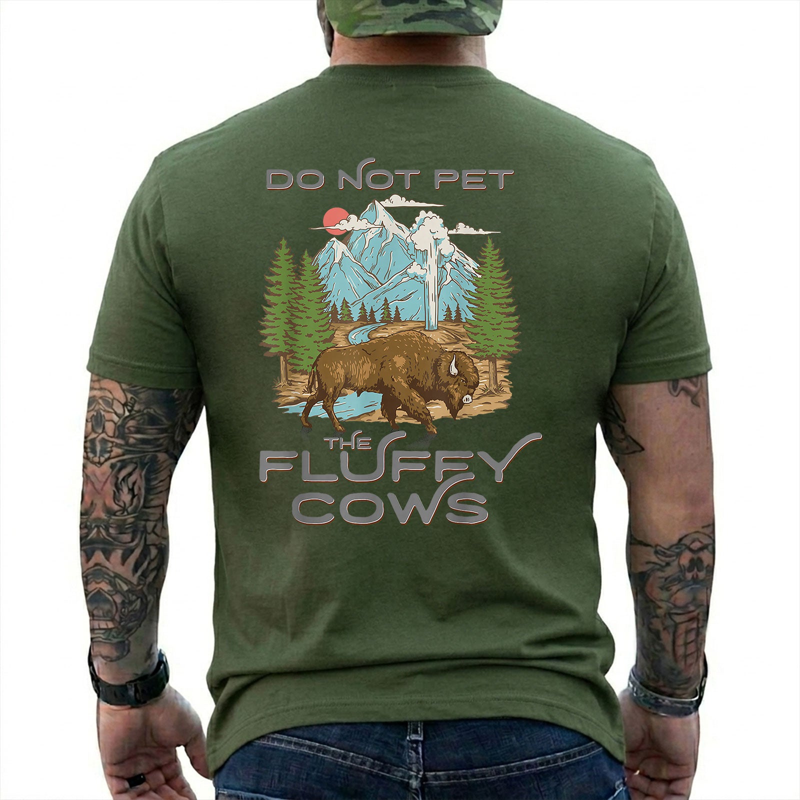 Military Green T-shirt back with retro bison, mountain, forest, and geyser scene with Do Not Pet The Fluffy Cows text
