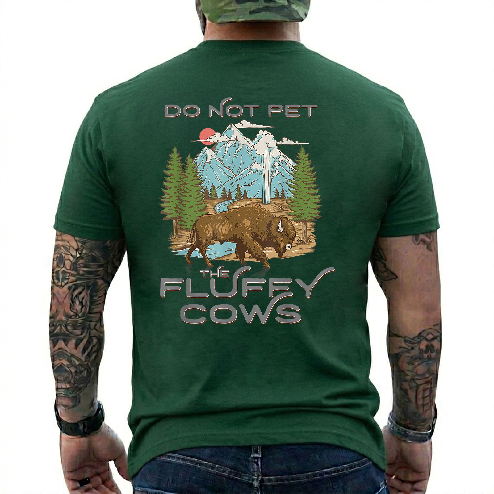 Forest Green T-shirt back with retro bison, mountain, forest, and geyser scene with Do Not Pet The Fluffy Cows text