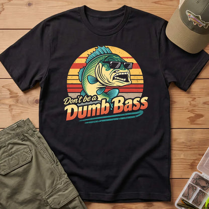 Don't Be a Dumb Bass T-Shirt in Black