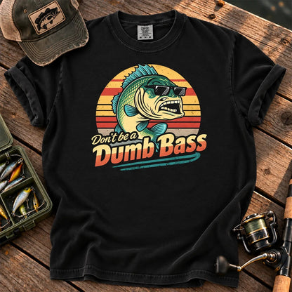 Don't Be a Dumb Bass T-Shirt in Black