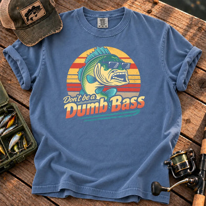 Don't Be a Dumb Bass T-Shirt in Blue Jean