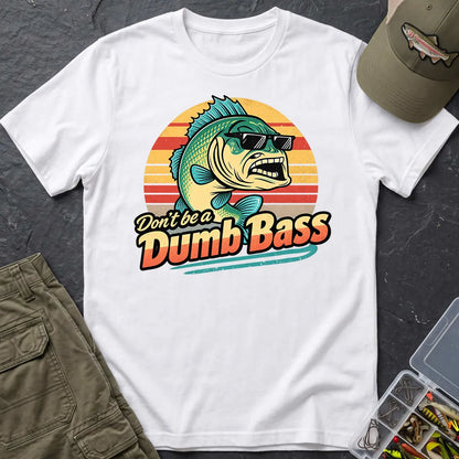 Don't Be a Dumb Bass T-Shirt in White