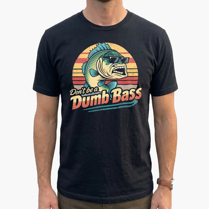 Don't Be a Dumb Bass T-Shirt lifestyle mockup