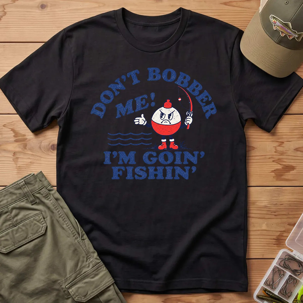 Don't Bobber Me I'm Going Fishing T-Shirt in Black
