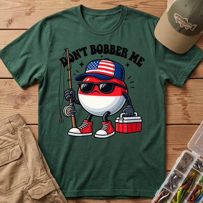 Don't Bobber Me Patriotic T-Shirt in Forest Green