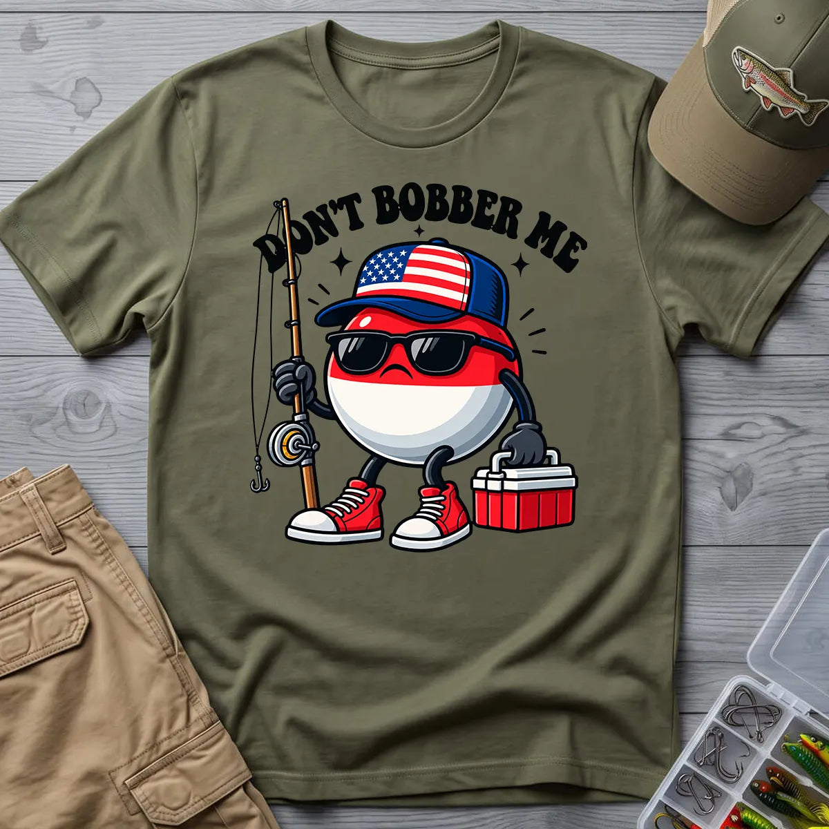Don't Bobber Me Patriotic T-Shirt in Military Green