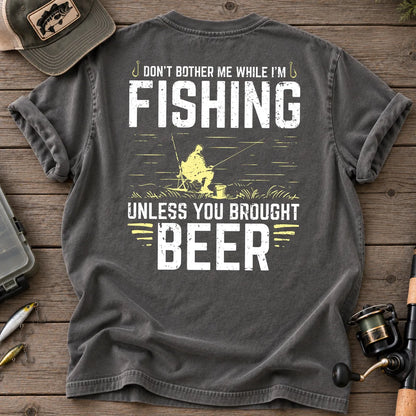Don't Bother Me While I'm Fishing T-Shirt in Pepper