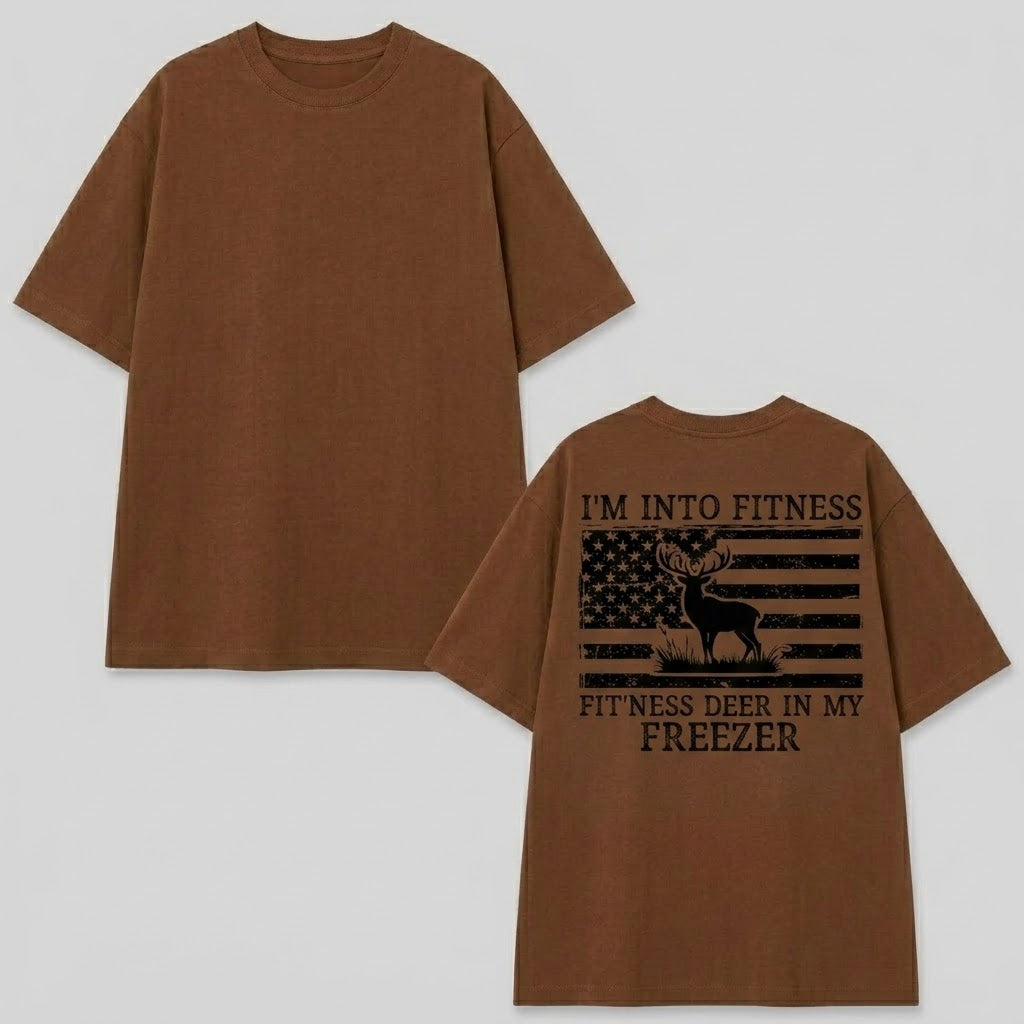 I'm Into Fitness Fitness Deer in My Freezer Shirt, Deer Hunting Dad shirt, Gift for Hunter, Hunting T-Shirt, Funny Husband Shirts