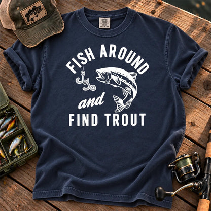 Fish Around and Find Trout T-Shirt in True Navy