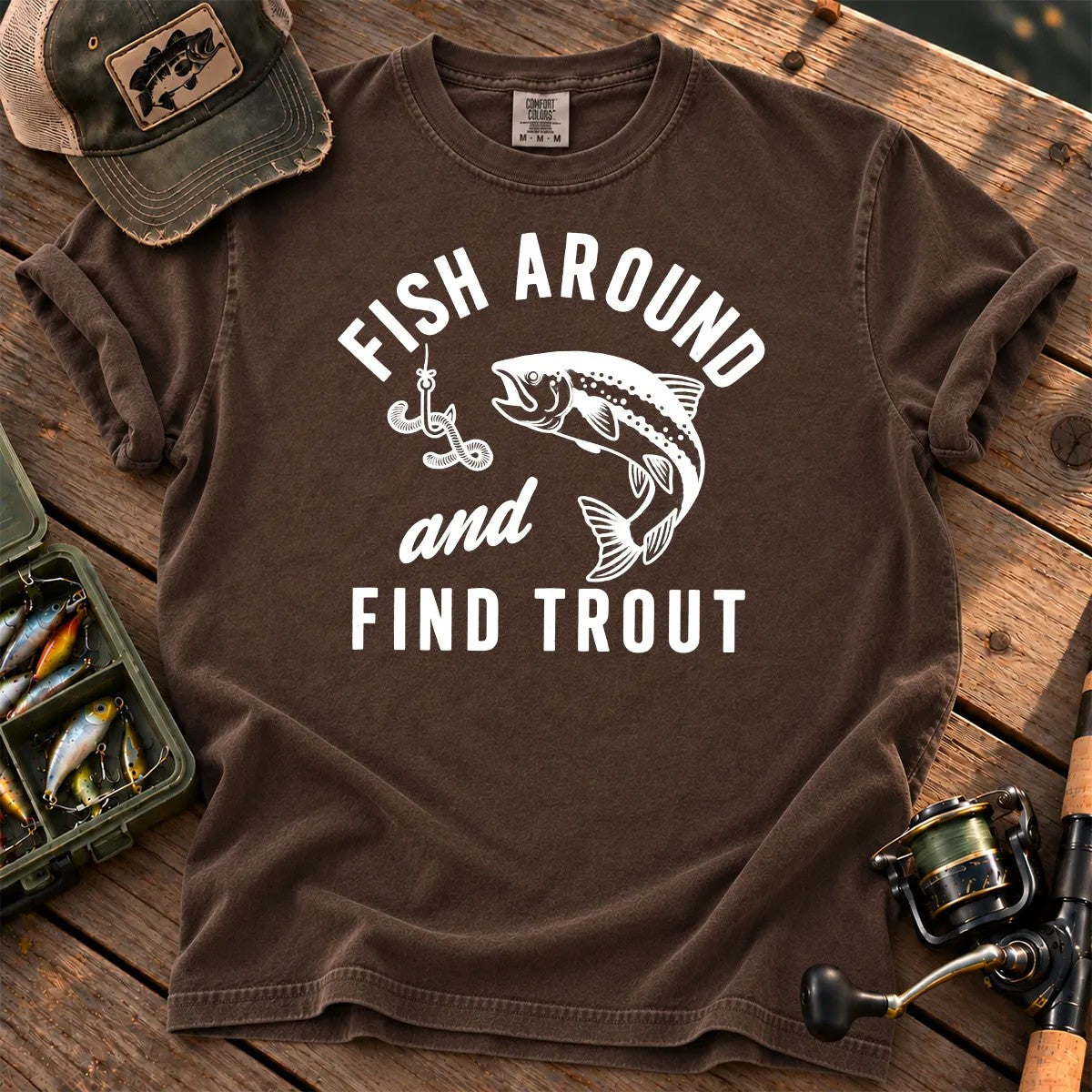 Fish Around and Find Trout T-Shirt in Espresso