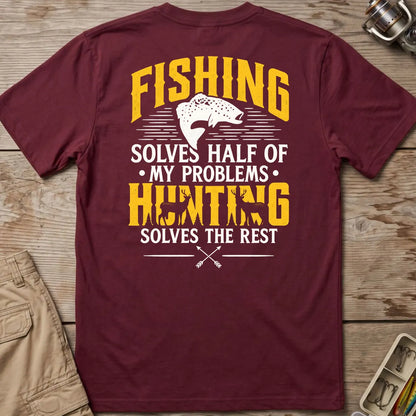 Fishing and Hunting Solve My Problems T-Shirt in Maroon