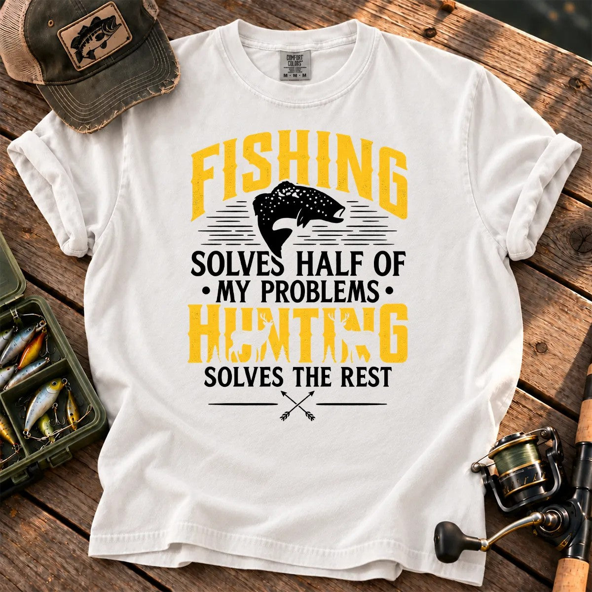 Fishing and Hunting Solve My Problems T-Shirt in White